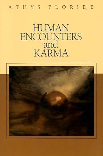 Human Encounters and Karma (9780880102919) by Floride, Athys