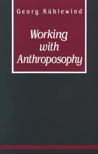 9780880103619: Working with Anthroposophy: The Practice of Thinking