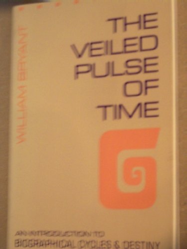 Stock image for The Veiled Pulse of Time: An Introduction to Biographical Cycles and Destiny for sale by Books From California