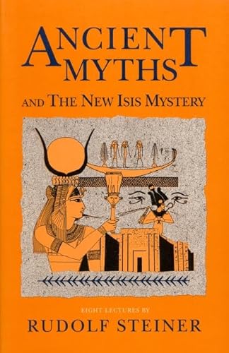 Ancient Myths and the New Isis Mystery