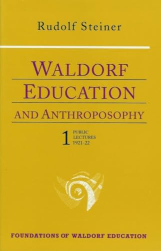 Beispielbild fr Waldorf Education and Anthroposophy 1: (CW 304) (Foundations of Waldorf Education) zum Verkauf von Books From California