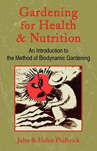 9780880104036: Gardening for Health and Nutrition: An Introduction to the Method of Biodynamic Gardening