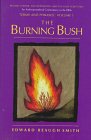 Beispielbild fr The Burning Bush : Rudolf Steiner, Anthroposophy and the Holy Scriptures : Terms & Phrases [Nov 01, 1997] Smith, Edward Reaugh zum Verkauf von WONDERFUL BOOKS BY MAIL