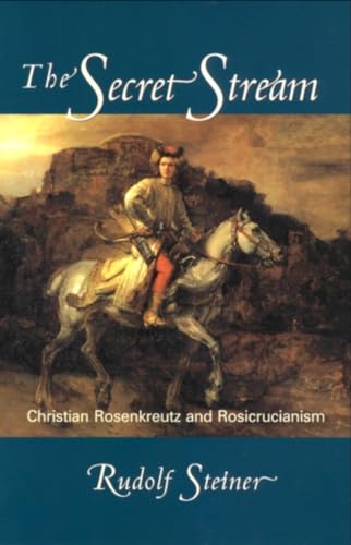 Beispielbild fr The Secret Stream: Christian Rosenkreutz and Rosicrucianism zum Verkauf von ZBK Books