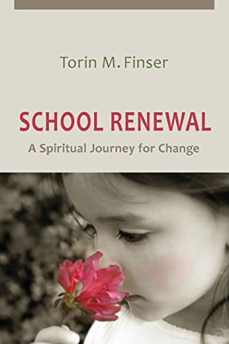 9780880104937: School Renewal: A Spiritual Journey for Change