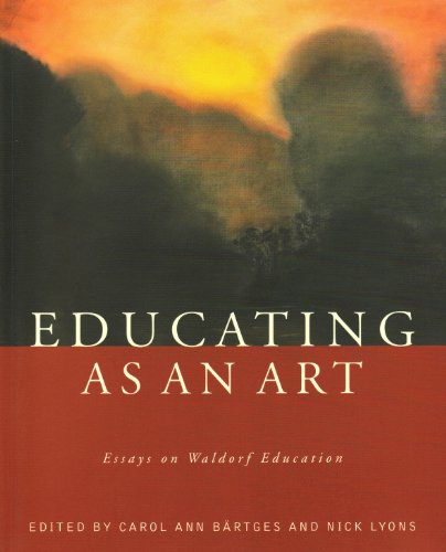 9780880105316: Educating as an Art: Essays on Waldorf Education