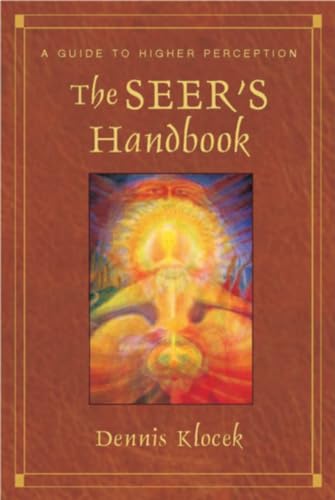 Stock image for The Seer's Handbook: A Guide to Higher Perception for sale by Half Price Books Inc.