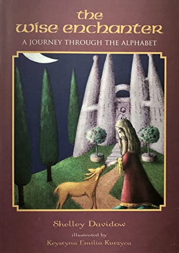 Beispielbild fr The Wise Enchanter: A Journey Through the Alphabet zum Verkauf von Books From California