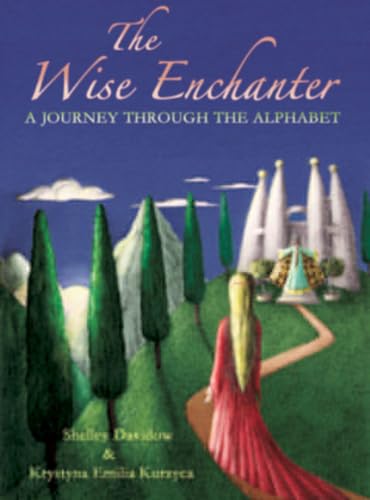 Stock image for The Wise Enchanter: A Journey through the Alphabet for sale by ZBK Books