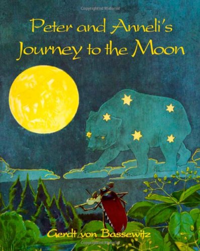 Stock image for Peter and Anneli's Journey to the Moon for sale by ThriftBooks-Dallas