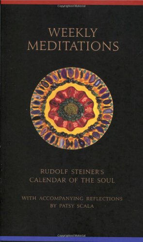 Stock image for Weekly Meditations Rudolf Steiner's calendar of the Soul with Accompanying Reflections for sale by PBShop.store US
