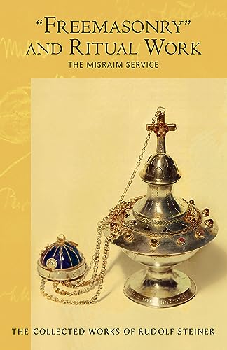 9780880106122: "Freemasonry" and Ritual Work: The Misraim Service: The Misraim Service - Texts and Documents from the Cognitive-Ritual Section of the Esoteric School 1904-1919