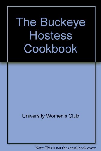 Stock image for The Buckeye Hostess Cookbook for sale by The Red Onion Bookshoppe