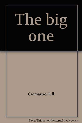 9780880110433: The big one [Hardcover] by Cromartie, Bill