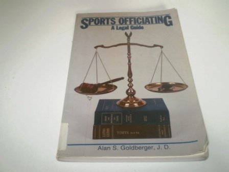 Beispielbild fr Sports Officiating: A Legal Guide zum Verkauf von Wonder Book