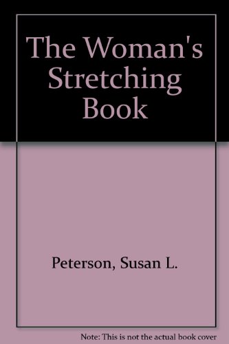 Stock image for The Woman's Stretching Book for sale by Wonder Book