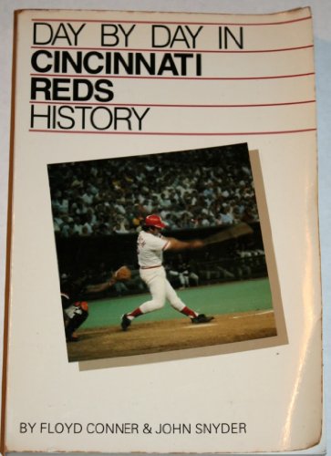 Beispielbild fr Day by Day in Cincinnati Reds History zum Verkauf von HPB-Emerald