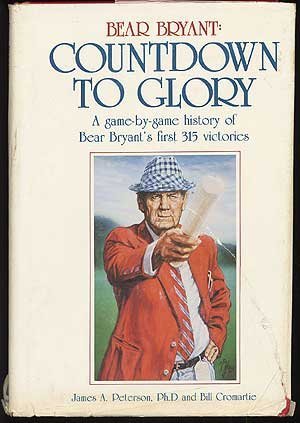 Beispielbild fr Bear Bryant: Countdown to Glory, a Game-By-Game History of Bear Bryant's 323 Career Victories zum Verkauf von K & L KICKIN'  BOOKS