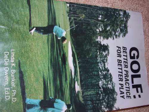 Beispielbild fr Golf : Better Practice for Better Play zum Verkauf von Better World Books