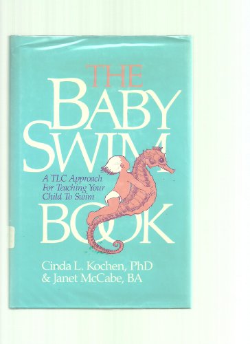 Beispielbild fr The Baby Swim Book zum Verkauf von ThriftBooks-Dallas