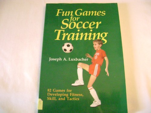 Beispielbild fr Fun Games for Soccer Training zum Verkauf von Wonder Book