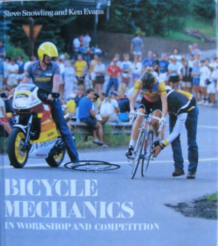 Stock image for Bicycle Mechanics: In Workshop and Competition for sale by ThriftBooks-Dallas