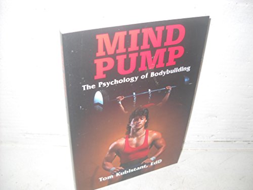 9780880112963: Mind Pump: The Psychology of Bodybuilding