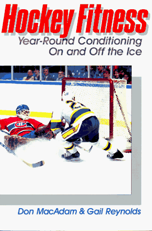 Stock image for Hockey Fitness: Year Round Conditioning on and Off the Ice for sale by Wonder Book