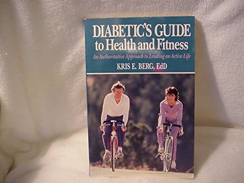 Stock image for Diabetic's Guide to Health and Fitness for sale by Better World Books