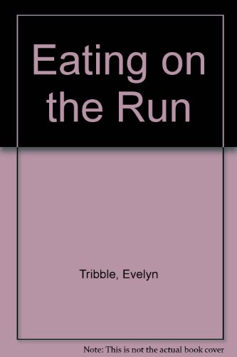 9780880113526: Eating on the Run