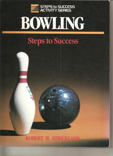 Beispielbild fr Bowling: Steps to Success zum Verkauf von HPB-Emerald