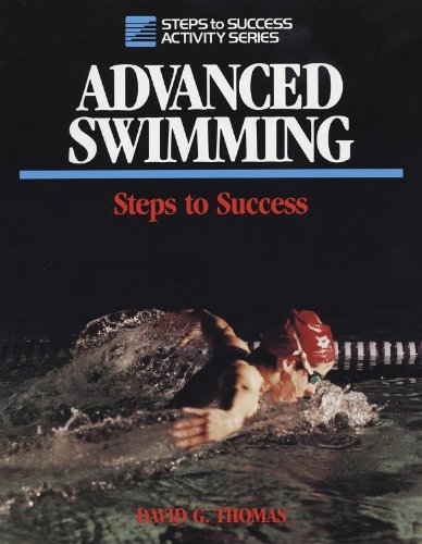 Advanced Swimming: Steps to Success (Steps to Success Activity Series) (9780880113892) by Thomas, David