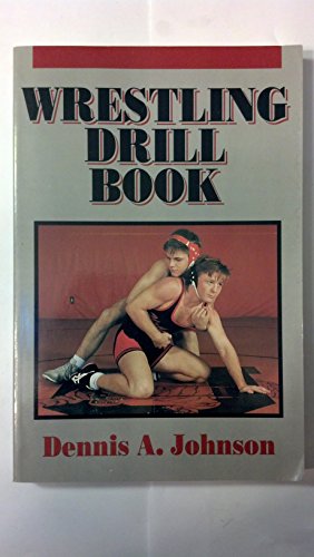 Stock image for Wrestling Drill Book for sale by Books of the Smoky Mountains