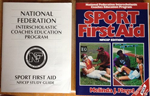 Beispielbild fr Sport first aid: A publication for the National Federation Interscholastic Coaches Education Program by the American Coaching Effectiveness Program zum Verkauf von Wonder Book