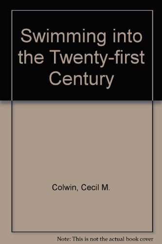Stock image for Swimming into the Twenty-first Century for sale by Time Tested Books