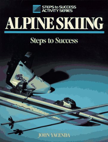 9780880114554: Alpine Skiing (Steps to Success S.)