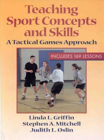 Stock image for Teaching Sport Concepts and Skills : A Tactical Games Approach for sale by Better World Books: West