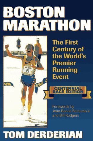 Beispielbild fr Boston Marathon : The First Century of the World's Premier Running Event zum Verkauf von Better World Books