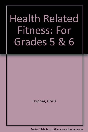 Stock image for Health-Related Fitness for Grades 5 and 6 for sale by Half Price Books Inc.