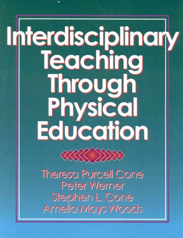9780880115025: Interdisciplinary Teaching Through Physical Education