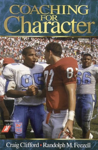 Stock image for Coaching for Character: Reclaiming the Principles of Sportsmanship for sale by Your Online Bookstore