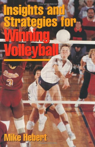 Imagen de archivo de Insights & Strategies for Winning Volleyball a la venta por BooksRun