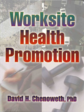 9780880115421: Worksite Health Promotion