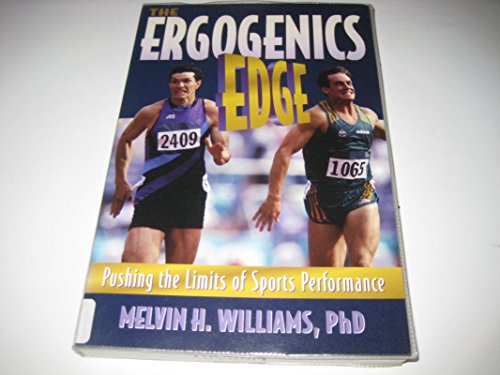 Beispielbild fr The Ergogenics Edge : Pushing the Limits of Sports Performance zum Verkauf von Better World Books