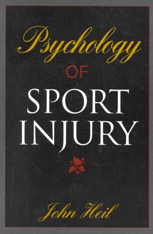 9780880115643: Psychology of Sport Injury.