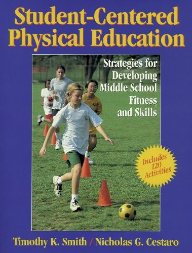 Beispielbild fr Student-Centered Physical Education : Strategies for Developing Middle School Fitness and Skills zum Verkauf von Better World Books