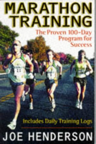 Beispielbild fr Marathon Training: The Proven 100-Day Program for Success zum Verkauf von Wonder Book