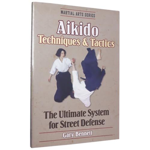 Beispielbild fr Aikido Techniques and Tactics zum Verkauf von Better World Books