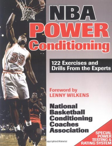 Beispielbild fr NBA Power Conditioning: 122 Exercises and Drills from the Experts zum Verkauf von WorldofBooks