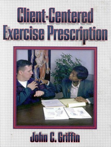 Beispielbild fr Client-Centered Exercise Prescription zum Verkauf von Better World Books